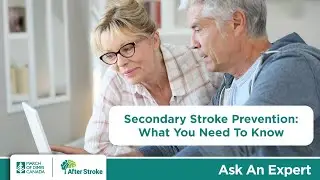 Ask An Expert:  Secondary Stroke Prevention: What you need to know