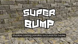Super Bump - Shadow casting parallax occlusion for Eevee Blender 3D