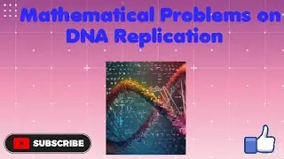 Mathematical problems on DNA Replication