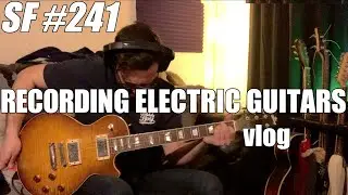 RECORDING ELECTRIC GUITARS (vlog) [Sunday Funday 