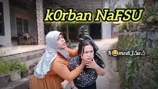 KORBAN NAFSU || SOLUSI BASI CHANNEL