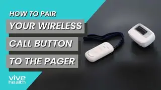 How to Pair the Vive Wireless Call Button to the Pager