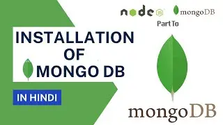 Installation of MongoDB in Hindi || MongoDB Tutorial #1