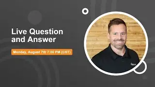 Live Question and Answer 8-7-2023