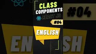 React JS Class Components | Learn React JS #04 | React JS Tutorial | React JS full course | React JS