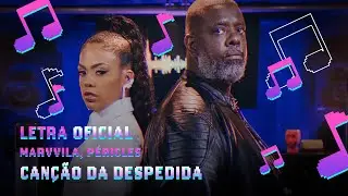 Marvvila, Péricles - Canção da Despedida (Letra Oficial)