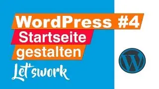 WordPress Startseite gestalten | Let'swork