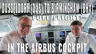 AIRBUS COCKPIT FULL FLIGHT! TO BIRMINGHAM 🇬🇧 (BHX) FROM DÜSSELDORF 🇩🇪 (DUS) IN REALTIME! | 6 cameras