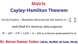 Cayley- Hamilton Theorem | Matrix | problem | verify Cayley-Hamilton theorem