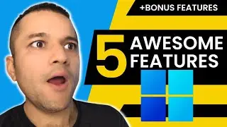 5 Awesome Windows 11 Features You Should Know