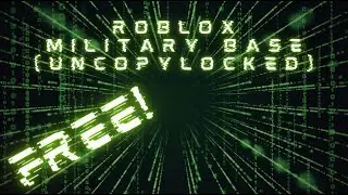 ROBLOX Military Base (Uncopylocked)