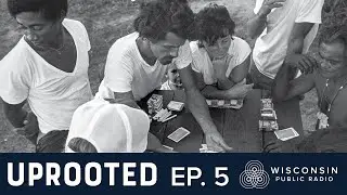 WPR Reports: Uprooted, Episode 5 -- A New Home at Fort McCoy