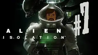 Alien Isolation Part 7: True Scares