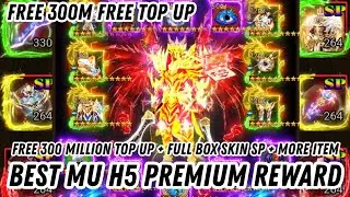 Best Mu H5 Premium Reward - Free 300M Top Up + Full BoX Skin SP + Billion Diamond & More Item