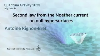QG2023 - Antoine Rignon-Bret: Second law from the Noether current on null hypersurfaces