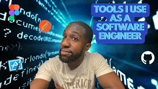Tools I use everyday as a software engineer