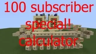 100 subscriber special! Calculator (Adder)