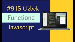 #9 Functions || JS Uzbek || funksiyalar va ularning ishlatish orni