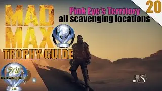 Lets Platinum MAD MAX  [ PART 20 ] All Scavenging Locations in Pink Eye's Territory