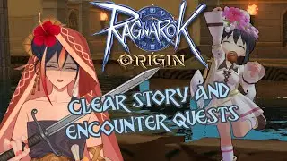 【Ragnarok Origin】I'm wide awake for clearing more story and encounter quests【EN】