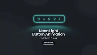 Cara Membuat Neon Light Button Animation Dengan CSS