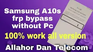 samsung a10s/a10 frp bypass sm-a107f/ds