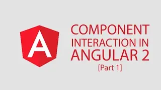 Components interaction in Angular 9 [Explained]