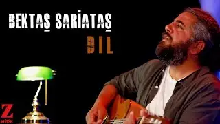 Bektaş Sariataş - Dıl I Official Music Video © 2023 Z Müzik