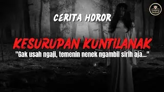 BOCAH SD KESURUPAN KUNTILANAK ‼️ (NYATA)