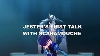 Jester's first talk with Scaramouche.