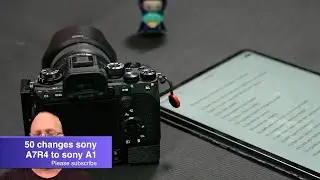 50 changes from Sony a7R4 to Sony A1