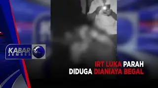IRT LUKA PARAH DIDUGA DIANIAYA BEGAL | KABAR JEMBER