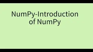 Introduction of  Numpy