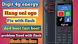 Fix Digit 4G Energy Hang Logo & Dead Boot Without Box | Free CM2 File