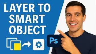 How to Convert Layer to Smart Object in Photoshop? (Easy Method!)