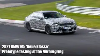 2027 BMW M5 'Neue Klasse' Prototype testing at the Nürburgring