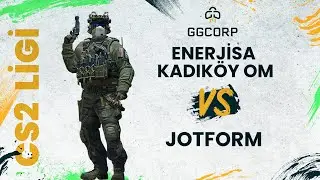 Enerjisa Kadıköy OM vs. Jotform | GGCORP CS2 Ligi | 6. Hafta