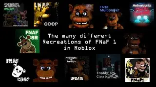 The Many different FNaF 1 Recreations on Roblox