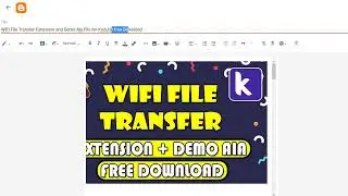 WiFI File Transfer Extension and Demo Aia File for Kodular free