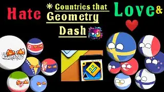 countries that love and hate Geometry dash 