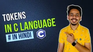 TOKENS IN C LANGUAGE: LEARN C PROGRAMMING IN HINDI #5
