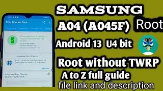 how to root Samsung A04 Android 13 u4 root |Samsung A04 (A045f) Root  for hacking, software and game