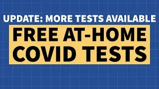Update: More FREE At-Home COVID Tests Available