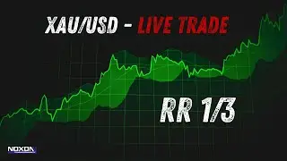 XAUUSD LIVE TRADE | RR 1/3 | Liquidity Concepts