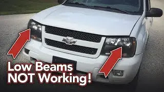Trailblazer Low Beam Headlights Not Working - Easy Fix - Trailblazer, Envoy, Ascender