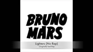 Bruno Mars - Lighters (No Rap)