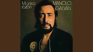 Manolo Galván - Porque te marchas abuelo Acapella