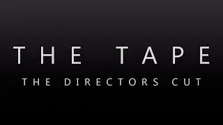 The Tape Directors Cut | Horror Short Film