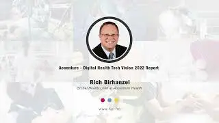 Accenture's Digital Health Technology Vision 2022 details 4 digital health trends that are shaping t