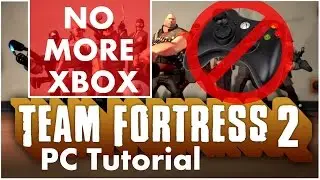 How to Disable Xbox Controller TF2 Tutorial (PC)
